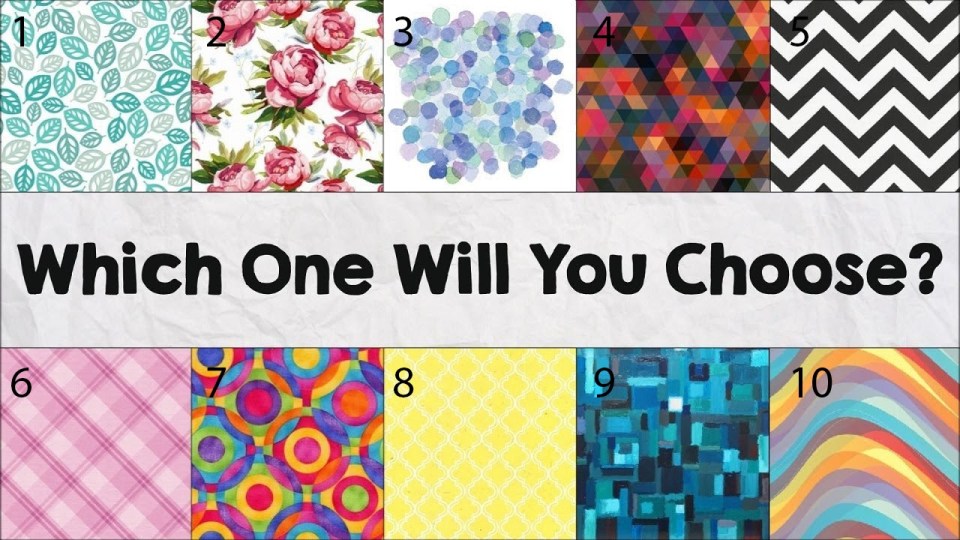 The pattern you pick can reveal a lot about who you are