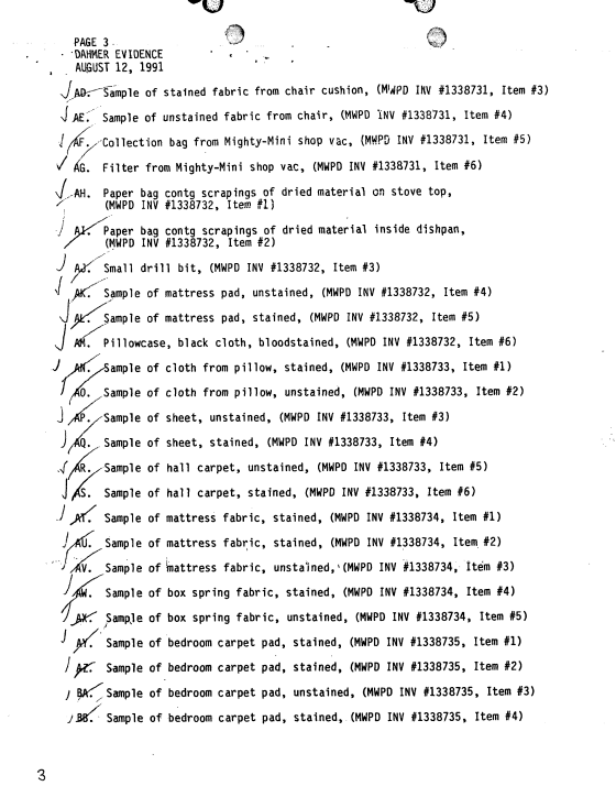 They sized numerous samples from around Dahmer's home