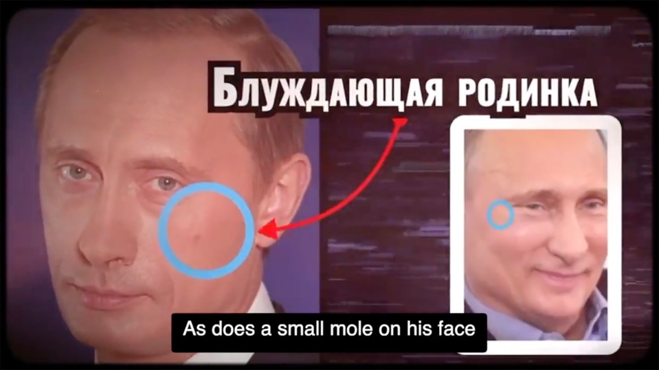 The clip claimed a mole on the Russian President’s cheek constantly changes position