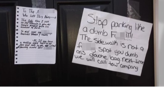 A driver was left in shock after finding a bizarre handwritten note from their neighbour demanding that "dumb" drivers stop parking on the pavement