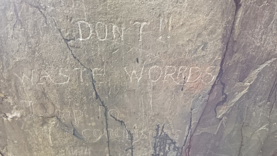 His words of advice are still visible on the cave wall