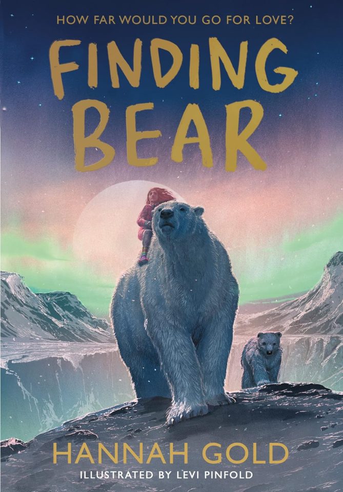 Hannah Gold's Finding Bear is an epic story of love and survival against the odds