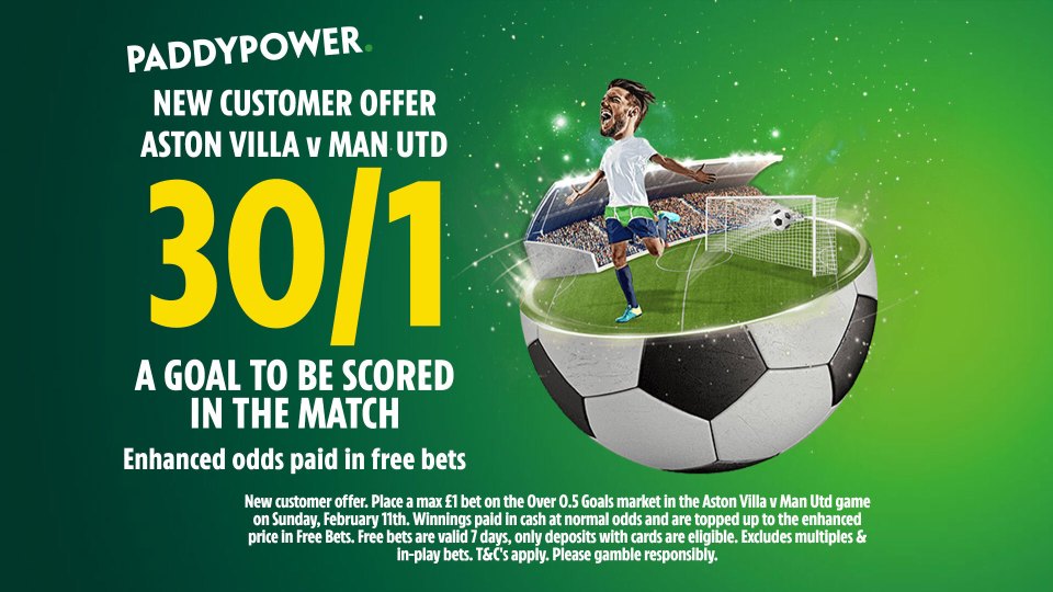 Aston Villa vs Man Utd odds: Get 30/1 for 1+ goal to be scored with Paddy Power