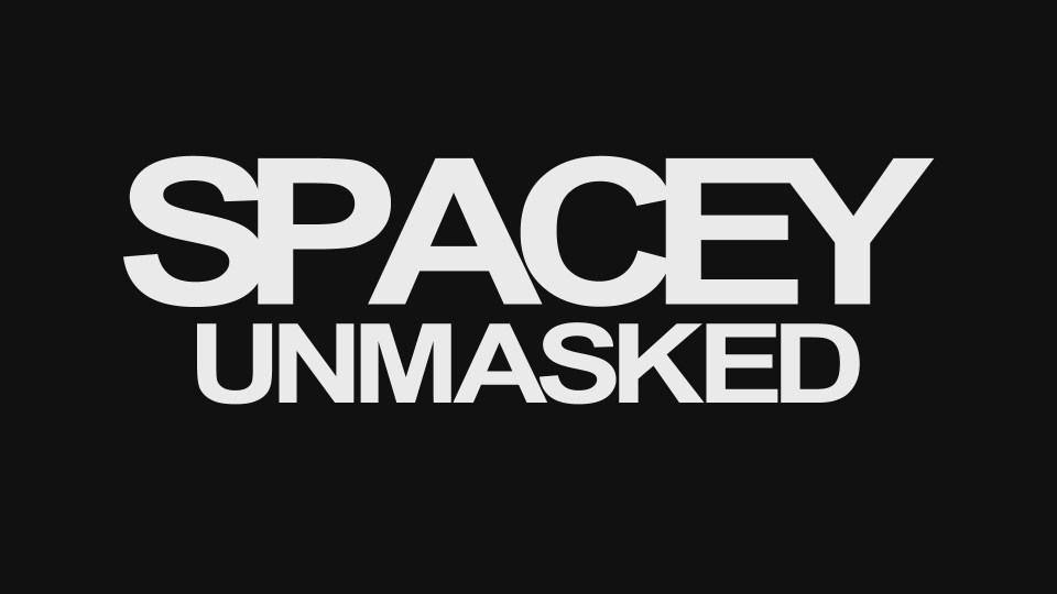 Spacey Unmasked is a two-part documentary