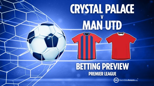 crystal palace v man utd betting preview premier league