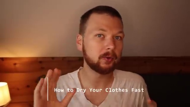 a man with a beard is talking about how to dry your clothes fast