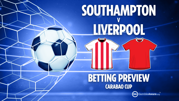 Southampton vs. Liverpool Carabao Cup betting preview.