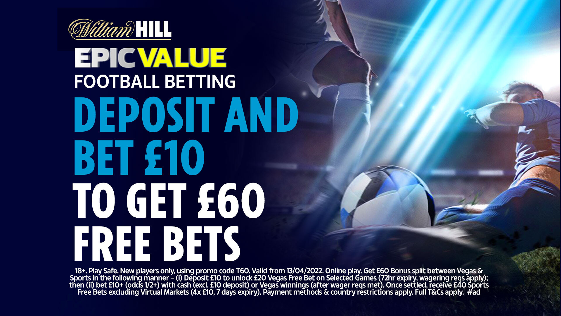 William Hill: Deposit £10, get £60 in free bets.  New players only.  T&Cs apply.