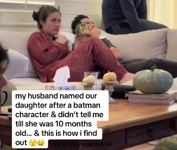 Via took to TikTok to share the moment she discovered her husband had named their daughter after a Batman character